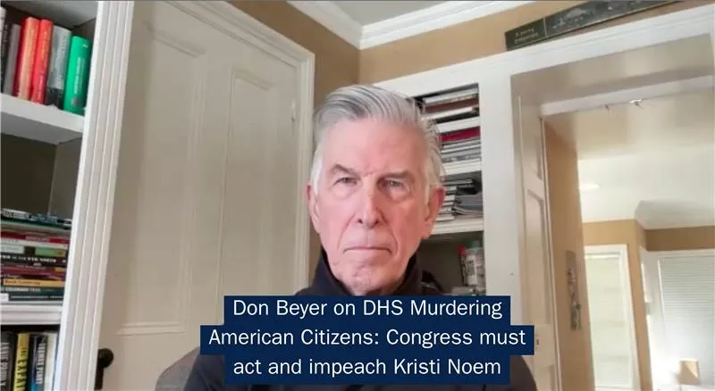 Beyer calls Minneapolis killings 'murder,' demands Noem impeachment